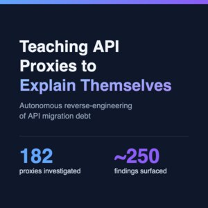 Teaching a Fleet of API Proxies to Explain Themselves